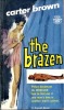 The Brazen . BROWN Carter