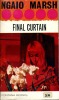 Final Curtain . MARSH Ngaio