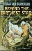 Beyond The Farthest Star. BURROUGHS Edgar Rice