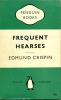 Frequent Hearses. CRISPIN Edmund