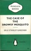 The Case of the Drowsy Mosquito . GARDNER Erle Stanley