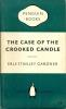 The Case of the Crooked Candle . GARDNER Erle Stanley