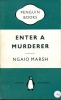 Enter A Murderer . MARSH Ngaio