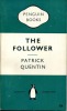 The Follower . QUENTIN Patrick