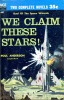 We Claim These Stars ! / The Planet Killers. ANDERSON Poul / SILVERBERG Robert