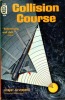 Collision Course / The Nemesis from Terra. SILVERBERG Robert / BRACKETT Leigh 