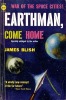 Earthman, Come Home. BLISH James