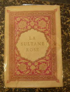 La Sultane Rose. 