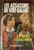 Les Assassins du vert-galant.. Chabannes (Jacques)