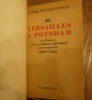De Versailles à Postdam. La France et le problème allemand contemporain, 1919-1945. . François-Poncet (André)
