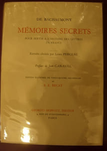 Mémoires secrets pour servir à l'histoire des lettres en France. Extraits choisis par Louis Perceau, préface de Jean Cabanel. 