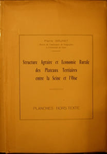 Structure agraire et économie rurale des plateaux tertiaires entre la Seine et l'Oise.