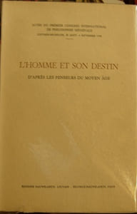 L'Homme et son destin, d'après les penseurs du Moyen-Age.