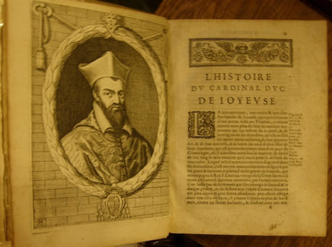 L'Histoire du Cardinal Duc de Joyeuse, à la fin de laquelle sont plusieurs mémoires, lettres, dépêches, instructions, ambassades, relations, & autres ...