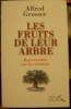 Les Fruits de leur arbre. Regard athée sur les chrétiens. . Grosser (Alfred)
