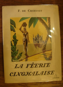 La Féerie cinghalaise. Ceylan avec les Anglais.