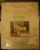 La Provence, types et coutumes. . D'Arbaud (Joseph), [Marliave (François de), dessins originaux de]