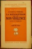 La Révolution de la non-violence (actes et paroles). . Vinoba (Acharya), [Andrieu (Charles), trad. par], [Lanza del Vasto, préface de]