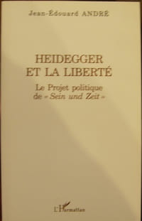 Heidegger et la liberté. Le Projet politique de "Sein und Zeit".