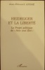 Heidegger et la liberté. Le Projet politique de "Sein und Zeit". . André (Jean-Edouard)