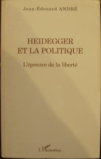 Heidegger et la politique. L'épreuve de la liberté.
