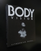 Bodyvision, lithuanian nudes
Aux éditions Reuss, 1996.. Aleksandras Macijauskas, Aurelija Cepulinskaite, etc