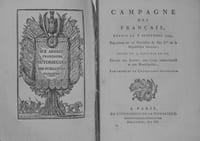 REVOLUTION - Campagnes des Français depuis le 8 septembre 1793, Répondant au 22 Fructidor de l’an Ier. de la République française, jusqu’au 15 Pluviose an III, envoyé aux armées, aux Corps administratifs et aux Municipalités Par ordre de la Convention Nationale.