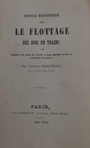 Notice historique sur le flottage des bois en trains, ou Solution du point de savoir si Jean Rouvet en fut le véritable inventeur.