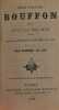 Petit théâtre bouffon. Choix des plus jolies pièces comiques jouées sur les différentes théâtres de Paris, recueillis par Eugène Le Gai.. LE GAI ...