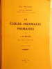 Les écoles normales primaires de l'Ardèche   (1831-1944--1882-1944). REYNIER (Elie)-ABRIAL (Louise)