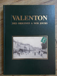 VALENTON DES ORIGINES A NOS JOURS