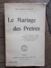 LE MARIAGE DES PRETRES. CLARAZ (Jules)