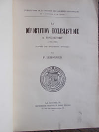 LA DEPORTATION ECCLESIASTIQUE A ROCHEFORT (1794-1795)d'après les documents officiels par G.LEMMONIER