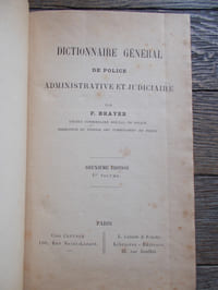 DICTIONNAIRE GENERAL DE POLICE ADMINISTRATIVE ET JUDICIAIRE 5 VOLUMES