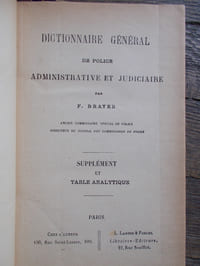 DICTIONNAIRE GENERAL DE POLICE ADMINISTRATIVE ET JUDICIAIRE 5 VOLUMES