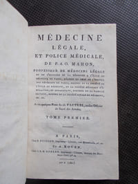 Œuvres posthumes du docteur Mahon MEDECINE LEGALE ET POLICE MEDICALE avec quelques notes du citoyen FAUTREL 3 tomes. Paris chez Buisson, Rouen chez Robert, an X (1801)