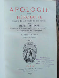 8 TOMES EN 4 VOLUMES Tome 1 * Conformité du langage françois avec le grec Notes de Léon Feugère. Paris, jules Delalain, 1853 ccxxxvi+223 pages Tome 2 La précellence du langage françois Notes de Léon Feugère Paris, jules Delalain, 1850 xliv+400 pages Tome 3 et 4 Deux dialogues du langage françois italianizé. Paris, Isidore Liseux, 1883 2 tomes, xxiii+319+319 pages Tiré à 350 exemplaires, numéroté. Tome 5 Apologie pour Hérodote (Satire de la société au XVI ème siècle) Paris, Isidore Liseux, 1879 Tome 1: xlviii+427 pages Tome 6 Blavignac (architecte) Le moyen de parvenir...Etude historique et littéraire. Genève, Chanard, 1872 128 pages Tiré à 150 exemplaires Tome 7 Apologie pour Hérodote (Satire de la société au XVI ème siècle) Paris, Isidore Liseux, 1879 Tome 2: 505 pages Tome 8 La foire de Francfort Isidore Liseux, 1875 In 12 de 91 pages, débroché et relié dans la marge supérieure.