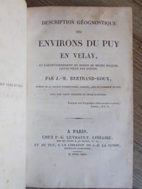 Description géognostique des environs du Puy en Velay,et particulièrement du bassin au milieu duquel cette ville est située .