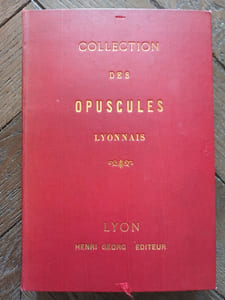 Collection des opuscules lyonnais.