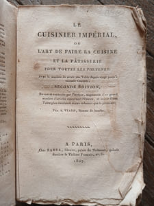 Le cuisinier impérial ou l'art de faire la cuisine et la patisserie
pour toutes les fortunes; Avec la manière de servir une table depuis 
vingt jusqu'à soixante couverts.