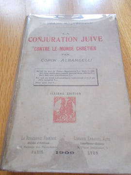LA CONJURATION JUIVE CONTRE LE MONDE CHRETIEN -Le drame maçonnique- . COPIN-ALBANCELLI
