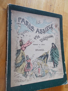 PARIS ASSIEGE -Scènes de la vie parisienne pendant le siège.
