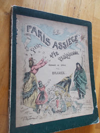 PARIS ASSIEGE -Scènes de la vie parisienne pendant le siège.