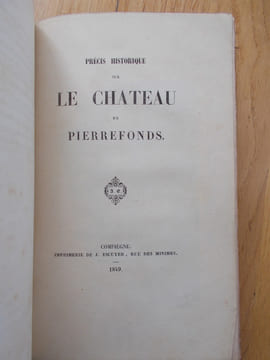 -PRECIS HISTORIQUE SUR LE CHATEAU DE PIERREFONDS.+ SOUVENIRS D'UN TOURISTE ,Lettres en vers à M.Henry de Lacretelle par Adolphe de La Tour. . ...