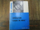 Opération coque de noix.. LUCAS PHILLIPS (C. E.)