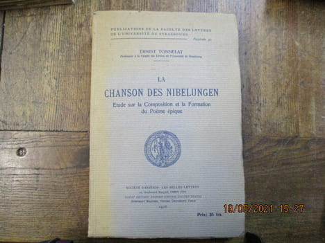 La chanson des Nibelungen. Etude sur la composition et la formation du poème épique. . TONNELAT (Ernest) 
