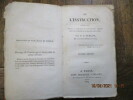  De l'instruction.  Ouvrage destiné à compléter les connoissances acquises dans les collèges et les maisons d'éducation. Seconde édition.. TURLOT ...