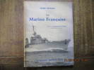 La marine française. Préface de F. Piétri.. BENOIST (Marc)