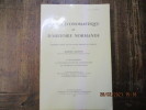 Etudes d'onomastique et d'histoire normande. Choisies parmi les travaux publiés ou inédits et rassemblés à l'occasion de son 80e anniversaire en ...