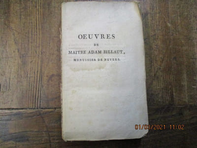 Oeuvres. de Maître Adam Billaut menuisier de Nevers. Edition soigneusement revue d'après celle originale de 1644, ornée du portrait de l'auteur, gravé par Boivinet, augmentée de quelques notes ; et précédée d'une notice historique sur cet homme extraordinaire, par N. L. PISSOT.